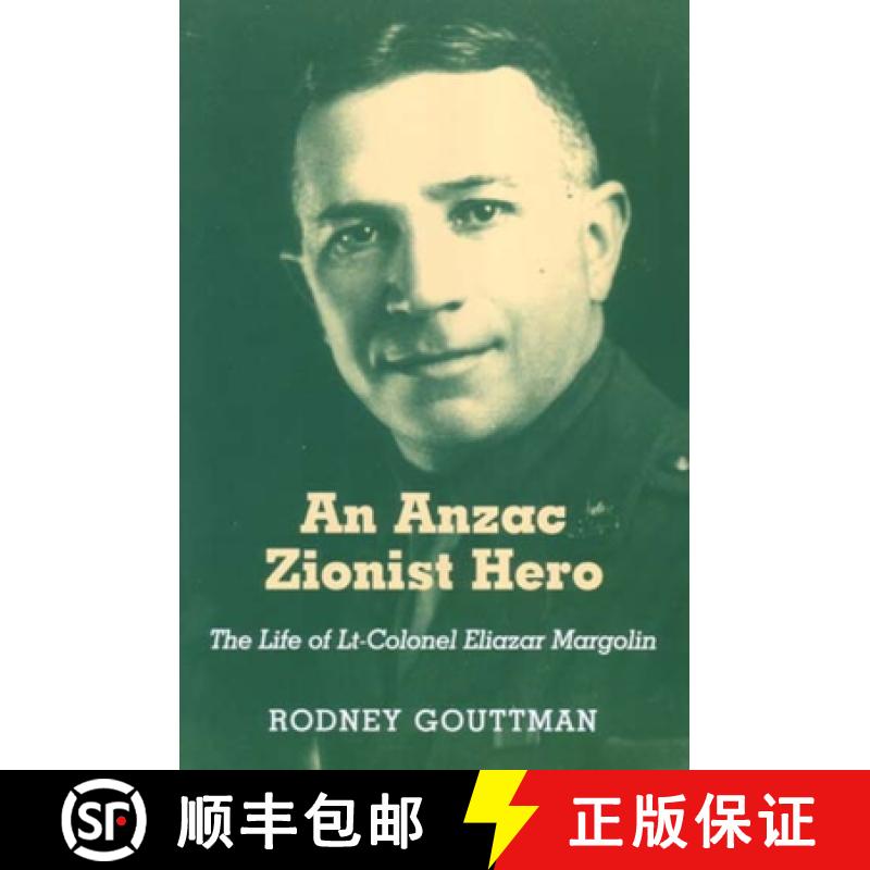 预订 An Anzac Zionist Hero PB : The Life of Lt-Colonel Eliazar Margolin [9780853036470]
