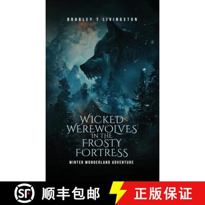 【3-4周达】精装 Wicked Werewolves in The Frosty Fortress: Winter Wonderland Adventure [9798349280764]