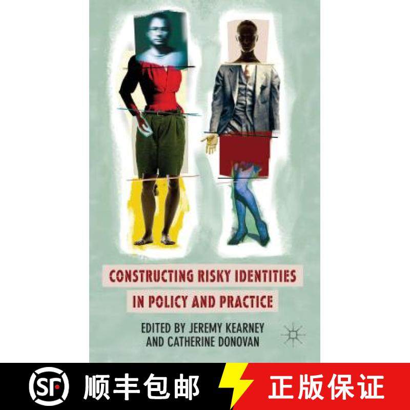 【3-4周达】Constructing Risky Identities in Policy and Practice [9781137276070]