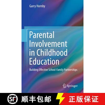 【3-4周达】Parental Involvement in Childhood Education : Building Effective School-Family Partnerships [9781441983787]