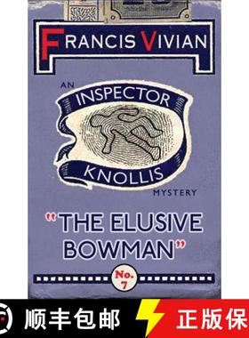 【3-4周达】The Elusive Bowman: An Inspector Knollis Mystery [9781912574391]