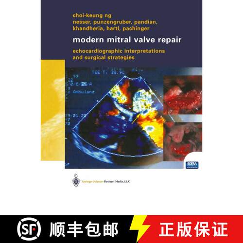 【3-4周达】Modern Mitral Valve Repair: Echocardiographic Interpretations and Surgical Strategies [9783709137239]