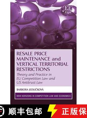 【3-4周达】Resale Price Maintenance and Vertical Territorial Restrictions: Theory and Practice in EU ... [9781783477739]