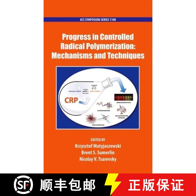 【3-4周达】Progress in Controlled Radical Polymerization: Mechanisms and Techniques [9780841226999]
