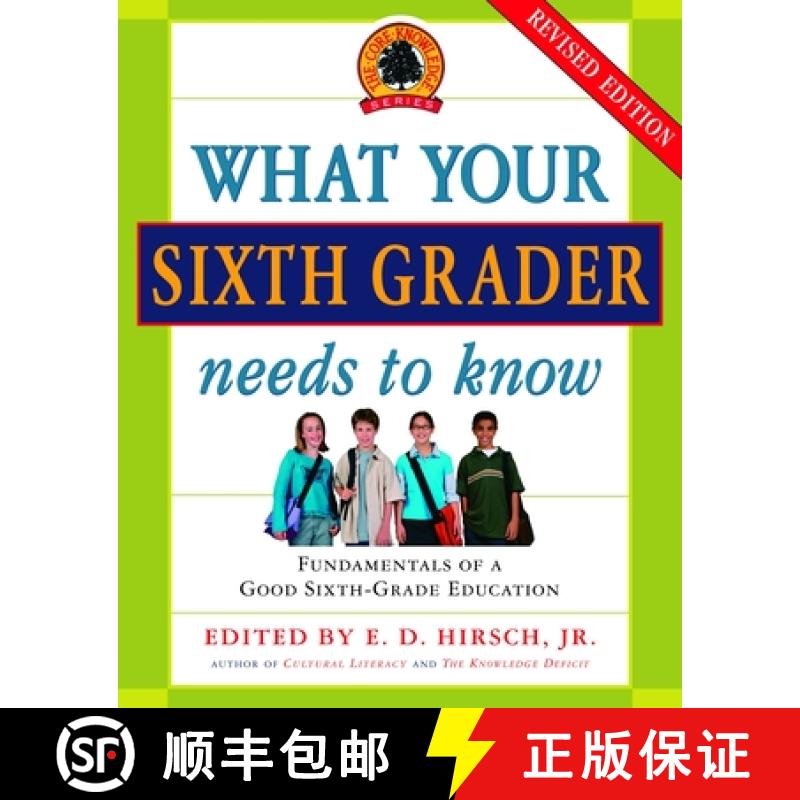 【3-4周达】What Your Sixth Grader Needs to Know: Fundamentals of a Good Sixth-Grade Education, Revise... [9780385337328]