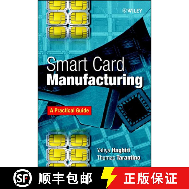 【3-4周达】精装 Smart Card Manufacturing - A Practical Guide [Wiley电子电气工程] [9780471497677]
