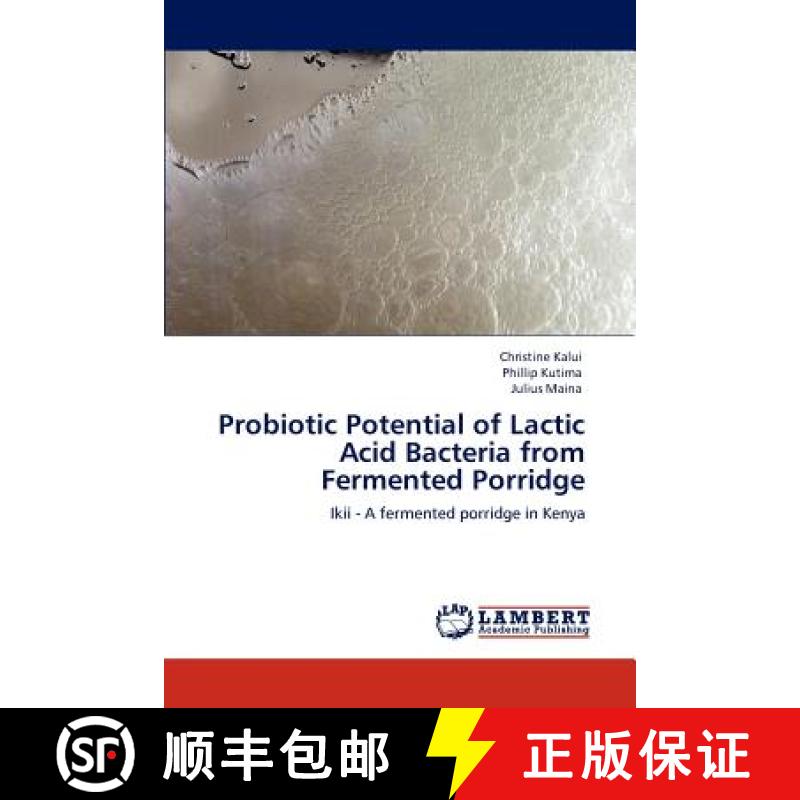预订 Probiotic Potential of Lactic Acid Bacteria from Fermented Porridge [9783848439829]