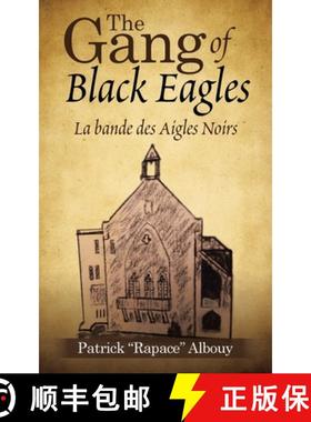 预订 The Gang of Black Eagles: La Bande Des Aigles Noirs [9781982231699]