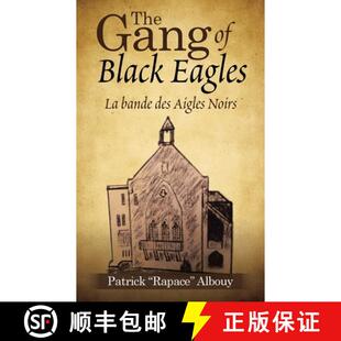 【3-4周达】The Gang of Black Eagles: La Bande Des Aigles Noirs [9781982231699]