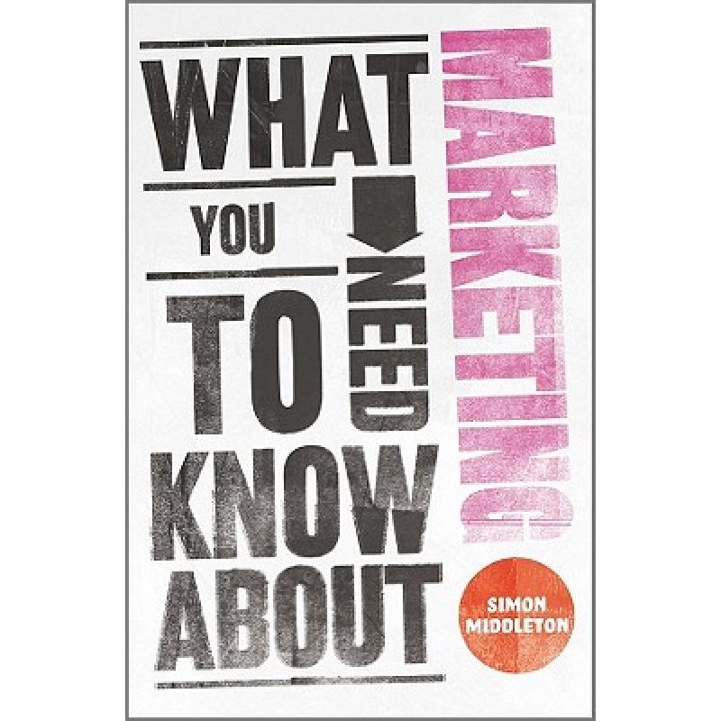 预订 what you need to know about marketin. [9780857081506]