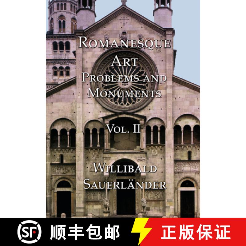 【3-4周达】Romanesque Art, Vol. II : Problems and Monuments Vol. II [9781904597230]