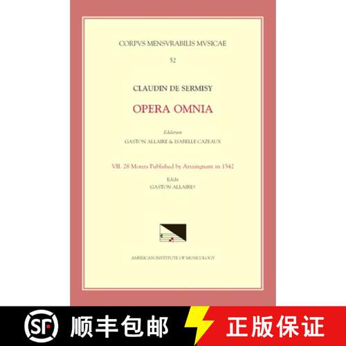 【3-4周达】CMM 52 Claudin de Sermisy (Ca. 1490-1562), Opera Omnia, Edited by Gaston Allaire and Isabe... [9781595515087]