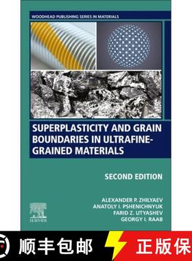 【3-4周达】Superplasticity and Grain Boundaries in Ultrafine-Grained Materials [9780128190630]