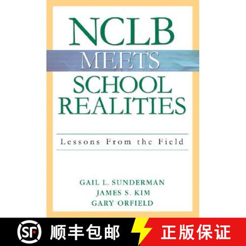 【3-4周达】Nclb Meets School Realities: Lessons from the Field [9781412915557]