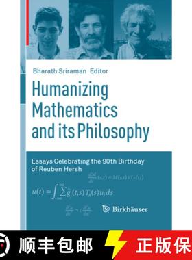【3-4周达】Humanizing Mathematics and Its Philosophy: Essays Celebrating the 90th Birthday of Reuben ... [9783319870298]