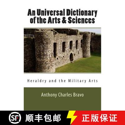 【3-4周达】An Universal Dictionary of the Arts & Sciences - Vol. III: Heraldry and the Military Arts [9780981486758]