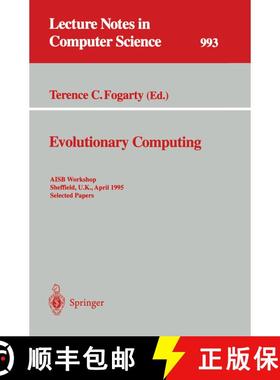 【3-4周达】Evolutionary Computing : AISB Workshop, Sheffield, U.K., April 3 - 4, 1995. Selected Papers [9783540604693]