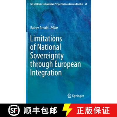 【3-4周达】Limitations of National Sovereignty through European Integration (1st ed. 2016) (1st ed. 2... [9789401774697]