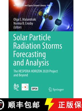 【3-4周达】Solar Particle Radiation Storms Forecasting and Analysis : The HESPERIA HORIZON 2020 Proje... [9783319867663]
