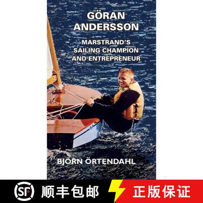 【3-4周达】精装 Goeran Andersson - Marstrand's Sailing Champion and Entrepreneur [9781912724215]