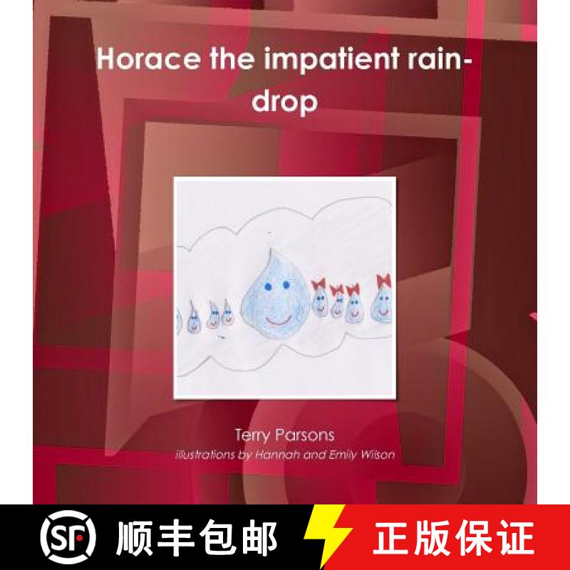 【3-4周达】Horace the impatient rain-drop [9781326864088]