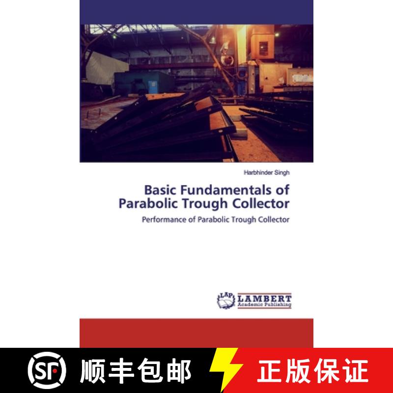 预订 Basic Fundamentals of Parabolic Trough Collector [9786200317711]