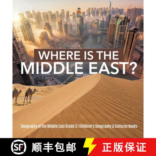 【3-4周达】精装 Where Is the Middle East? | Geography of the Middle East Grade 3 | Children's Geograp... [9781541974999]
