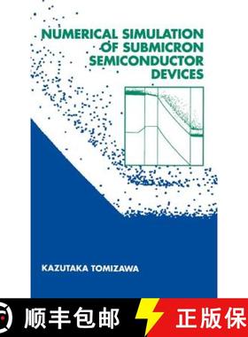 【3-4周达】Numerical Simulation of Submicron Semiconductor Devices [9780890066201]