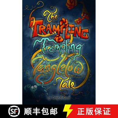 【3-4周达】The Trampling Trembling Tanglelow Tale [9781938349720]