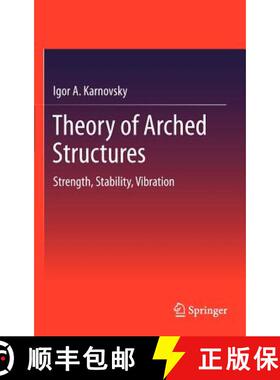 【3-4周达】Theory of Arched Structures : Strength, Stability, Vibration [9781461404682]