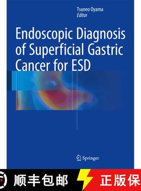 【3-4周达】Endoscopic Diagnosis of Superficial Gastric Cancer for ESD (1st ed. 2016) (1st ed. 2016) (... [9784431544685]