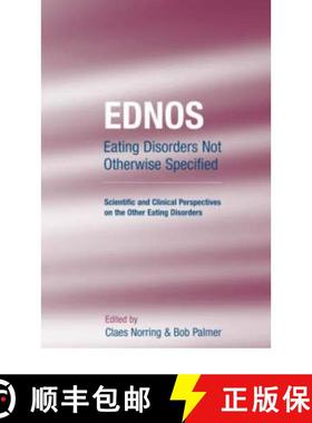 【3-4周达】Ednos: Eating Disorders Not Otherwise Specified: Scientific and Clinical Perspectives on t... [9781583911631]
