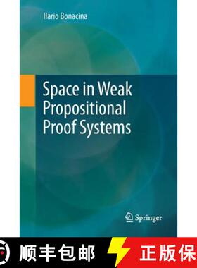 【3-4周达】Space in Weak Propositional Proof Systems [9783319892498]