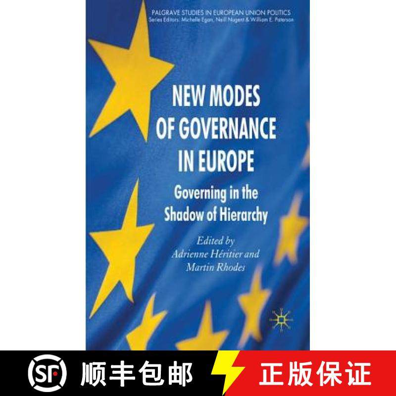 【3-4周达】New Modes of Governance in Europe: Governing in the Shadow of Hierarchy [9780230243408]