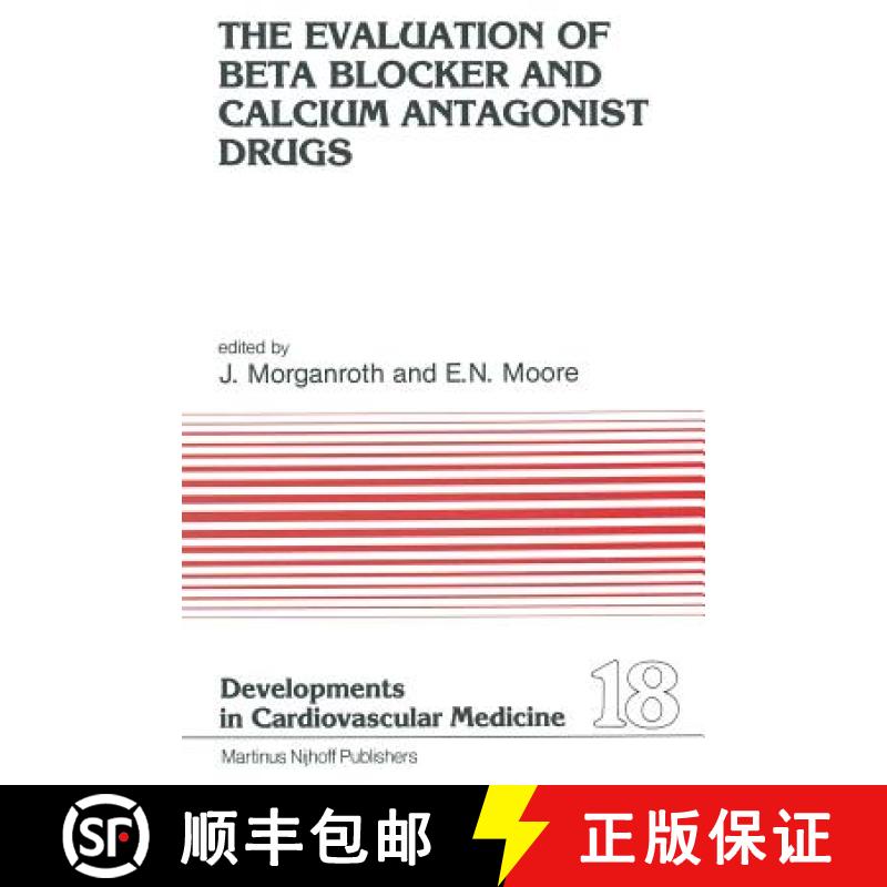 【3-4周达】The Evaluation of Beat Blocker and Calcium Antagonist Drugs [9789400975637]
