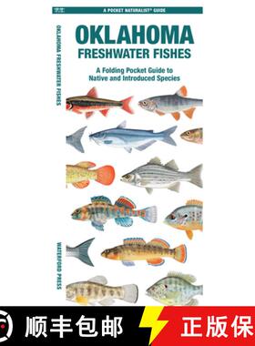 【3-4周达】Oklahoma Freshwater Fishes: A Folding Guide to Native and Introduced Species [9781620057742]