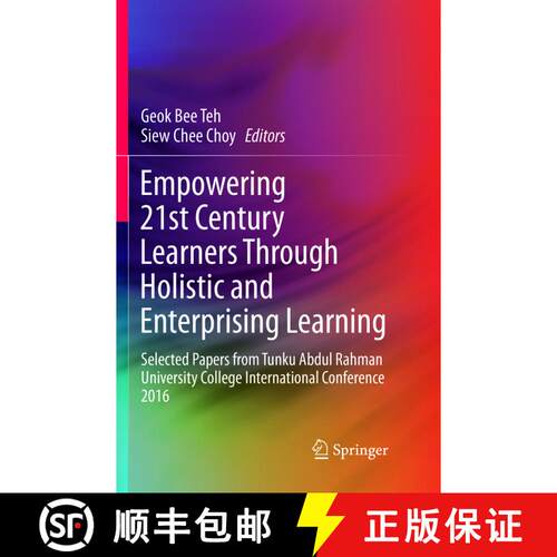 【3-4周达】Empowering 21st Century Learners Through Holistic and Enterprising Learning: Selected Pape... [9789811350856]