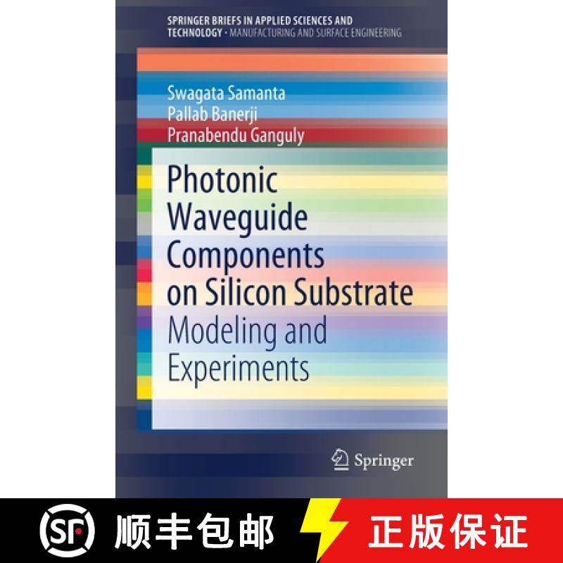 【3-4周达】Photonic Waveguide Components on Silicon Substrate : Modeling and Experiments [9789811513107]
