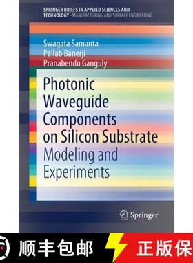 【3-4周达】Photonic Waveguide Components on Silicon Substrate : Modeling and Experiments [9789811513107]