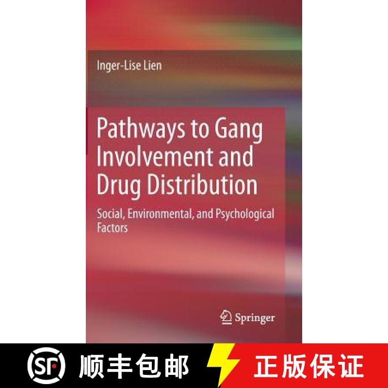 【3-4周达】Pathways to Gang Involvement and Drug Distribution : Social, Environmental, and Psychologi... [9783319016634]