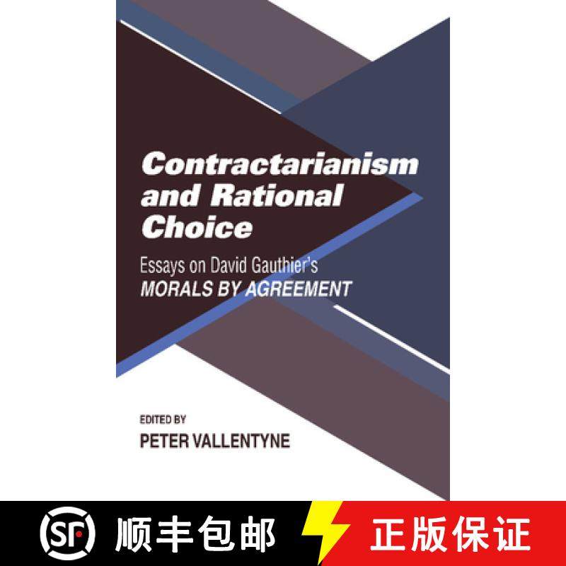 【3-4周达】Contractarianism and Rational Choice: Essays on David Gauthier's Morals by Agreement [9780521398152]