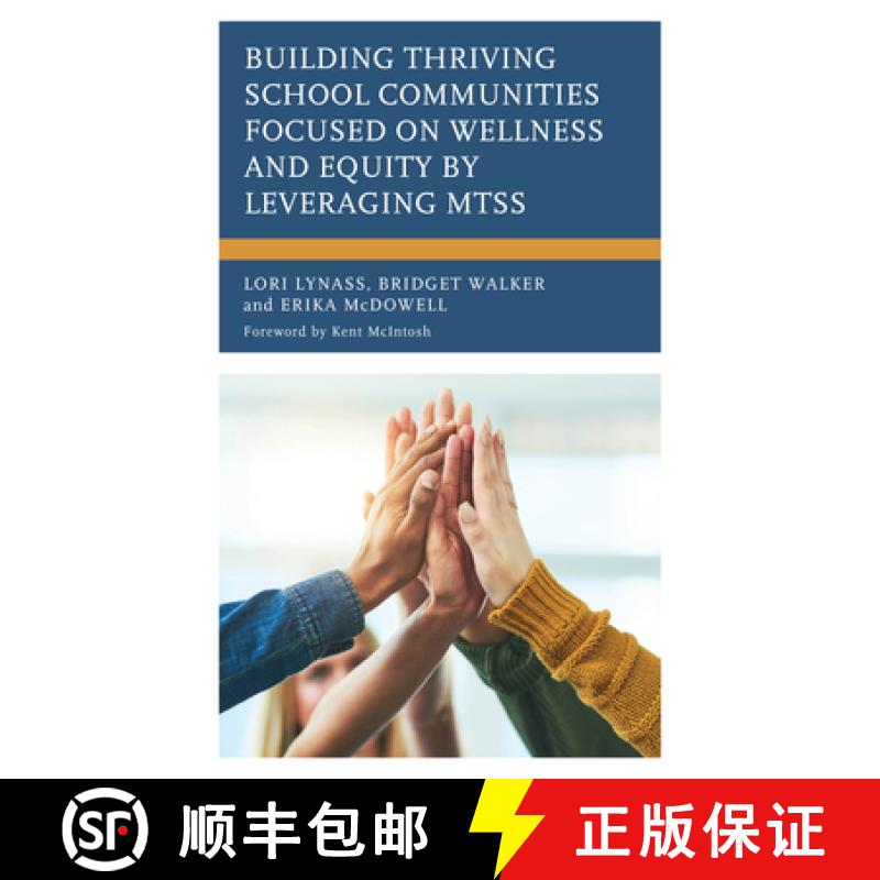 预订 Building Thriving School Communities Focused on Wellness and Equity by Leveraging MTSS [9781475874358]