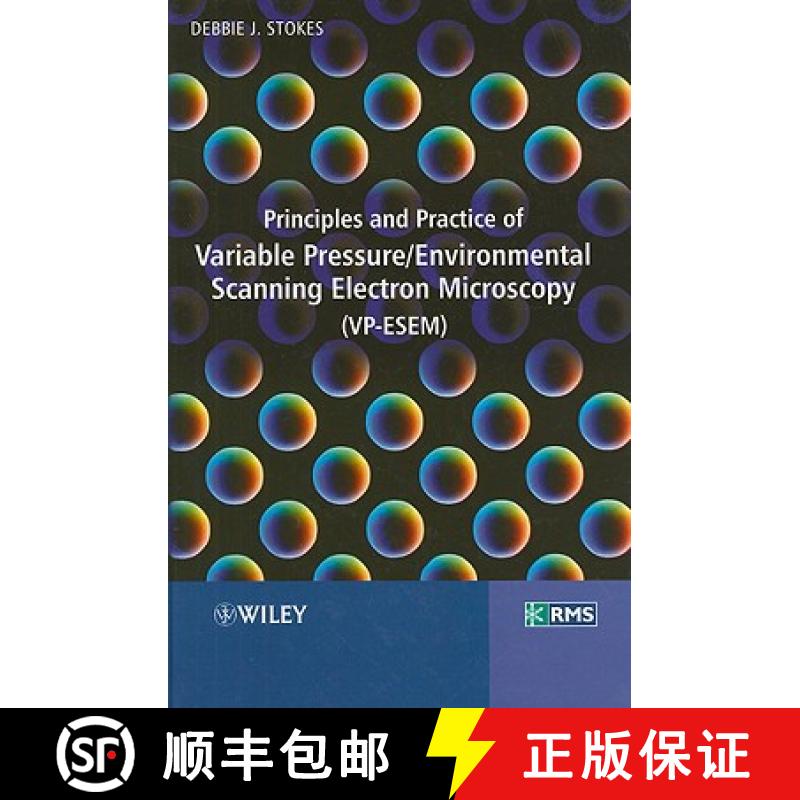预订 Principles And Practice Of Variable Pressure / Environmental Scanning Electron Microscopy (Vp-Es... [9780470065402]