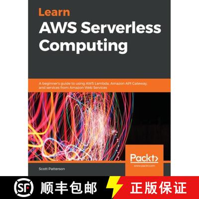 预订 Learn AWS Serverless Computing: A beginner's guide to using AWS Lambda, Amazon API Gateway, and ... [9781789958355]