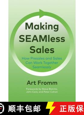 【3-4周达】Making SEAMless Sales: How Presales and Sales Can Work Together Seamlessly [9798889261469]