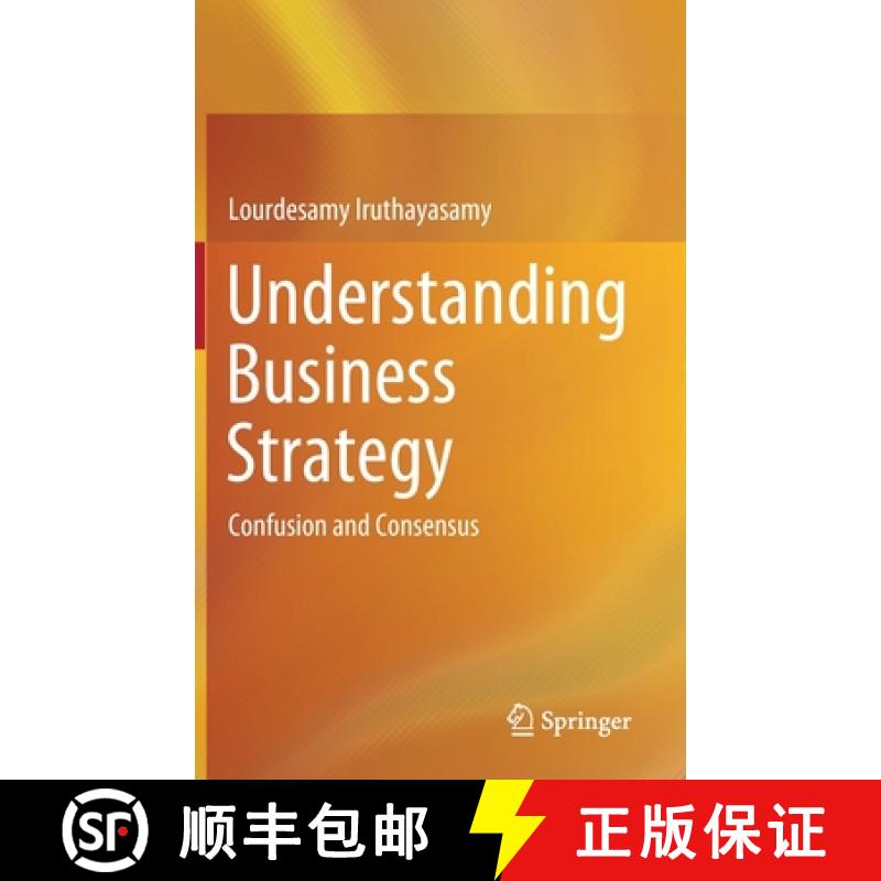 【3-4周达】Understanding Business Strategy : Confusion and Consensus [9789813365414]