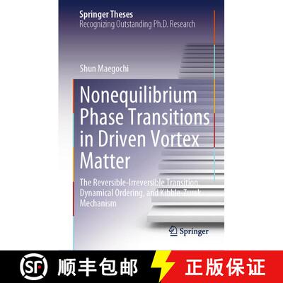 【3-4周达】Nonequilibrium Phase Transitions in Driven Vortex Matter: The Reversible-Irreversible Tran... [9789819729869]