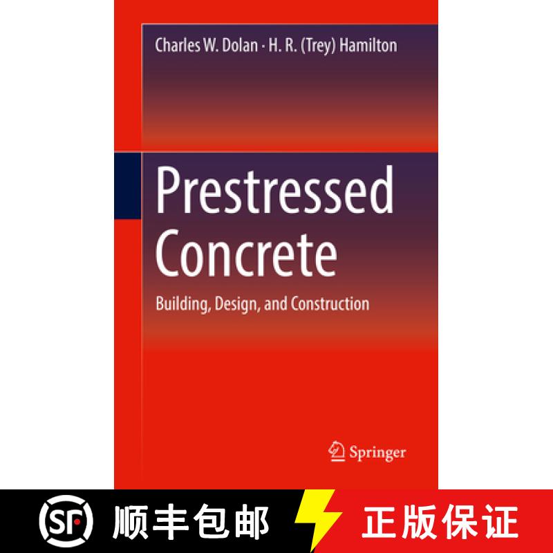 【4周达】Prestressed Concrete: Building, Design, and Construction [9783319978819]