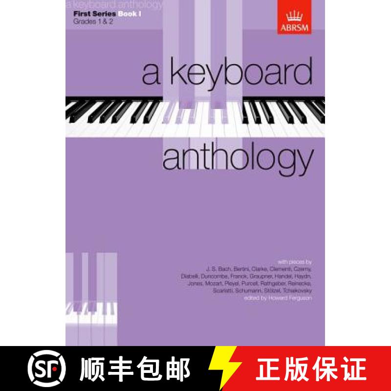 【3-4周达】A Keyboard Anthology, First Series: Grades 1, 2 Bk. 1 [9781854721730]