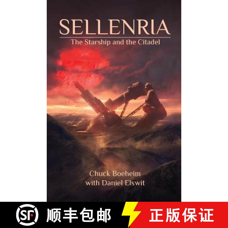 【3-4周达】Sellenria: The Starship and The Citadel [9781732422742]